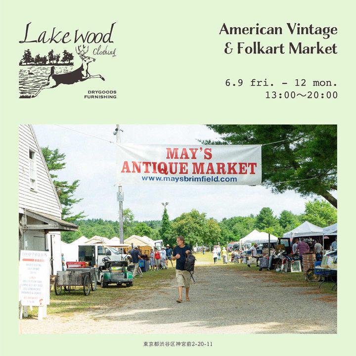 Lakewood Clothing “American Vintage & Folk Art Market” in TOKYO @ Space22011